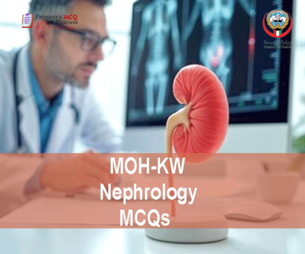 A Specialist Nephrologist Examining a patient's X-RAY in clinic and advertising MOH-KW Nephrology Prometric Licensing Exam MCQs