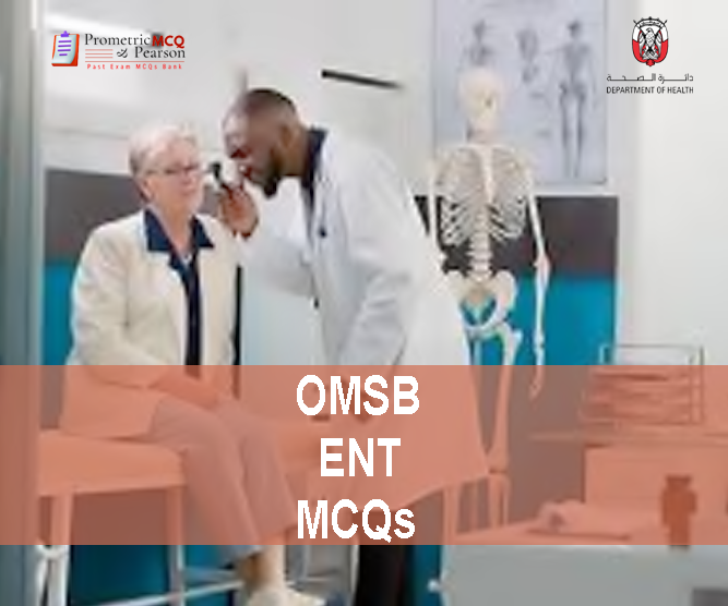 An ENT Specialist doctor examining a patient in clinic & advertising OMSB ENT Pearson Licensing Exam MCQs
