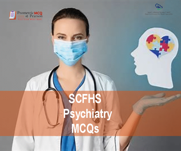A Psychiatrist Specialist in clinic advertising SCFHS Psychiatry MCQs